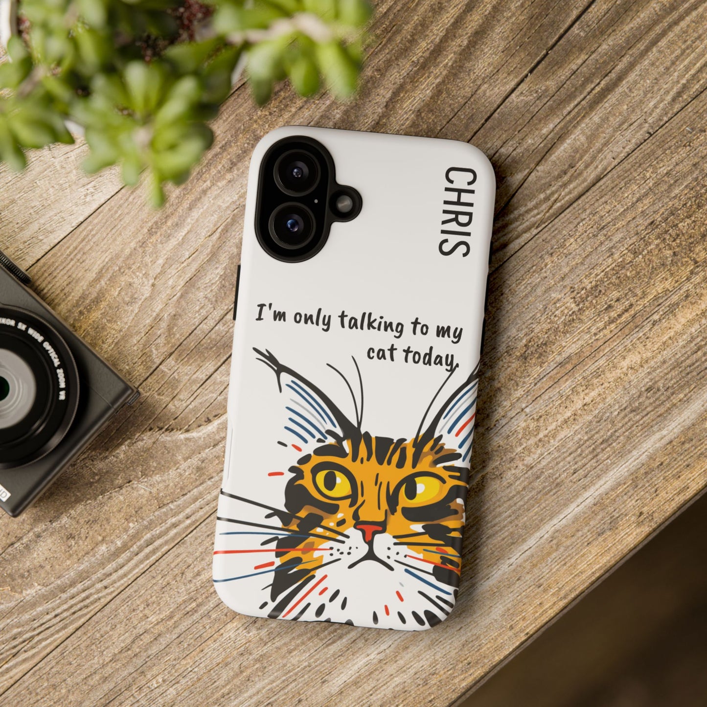 Personalized Cat iPhone Case, "Im only talking to my cat today", Unique Pet Lover Gift,