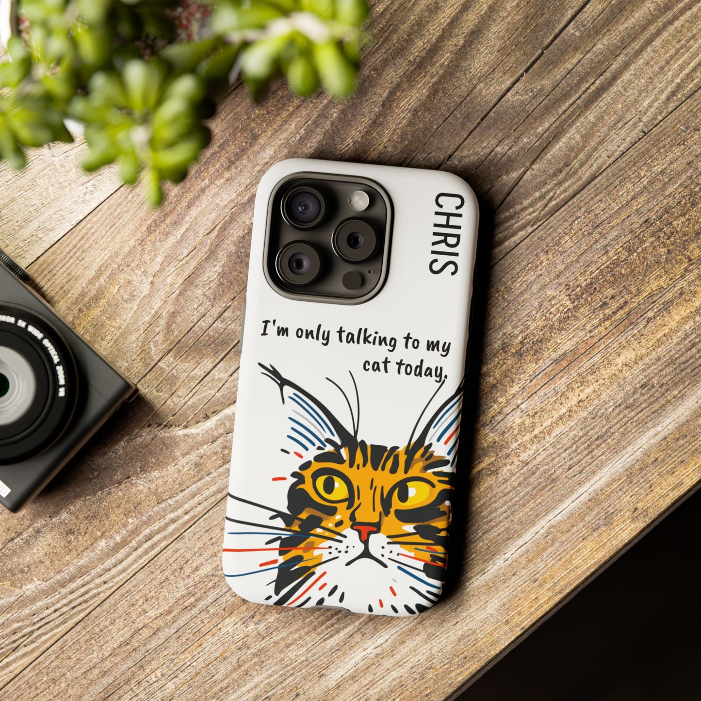 Personalized Cat iPhone Case, "Im only talking to my cat today", Unique Pet Lover Gift,