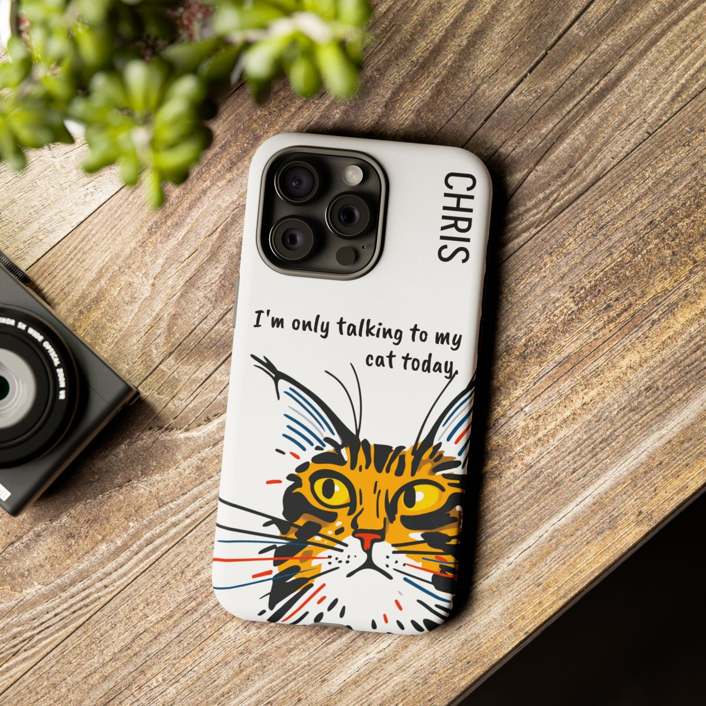 Personalized Cat iPhone Case, "Im only talking to my cat today", Unique Pet Lover Gift,