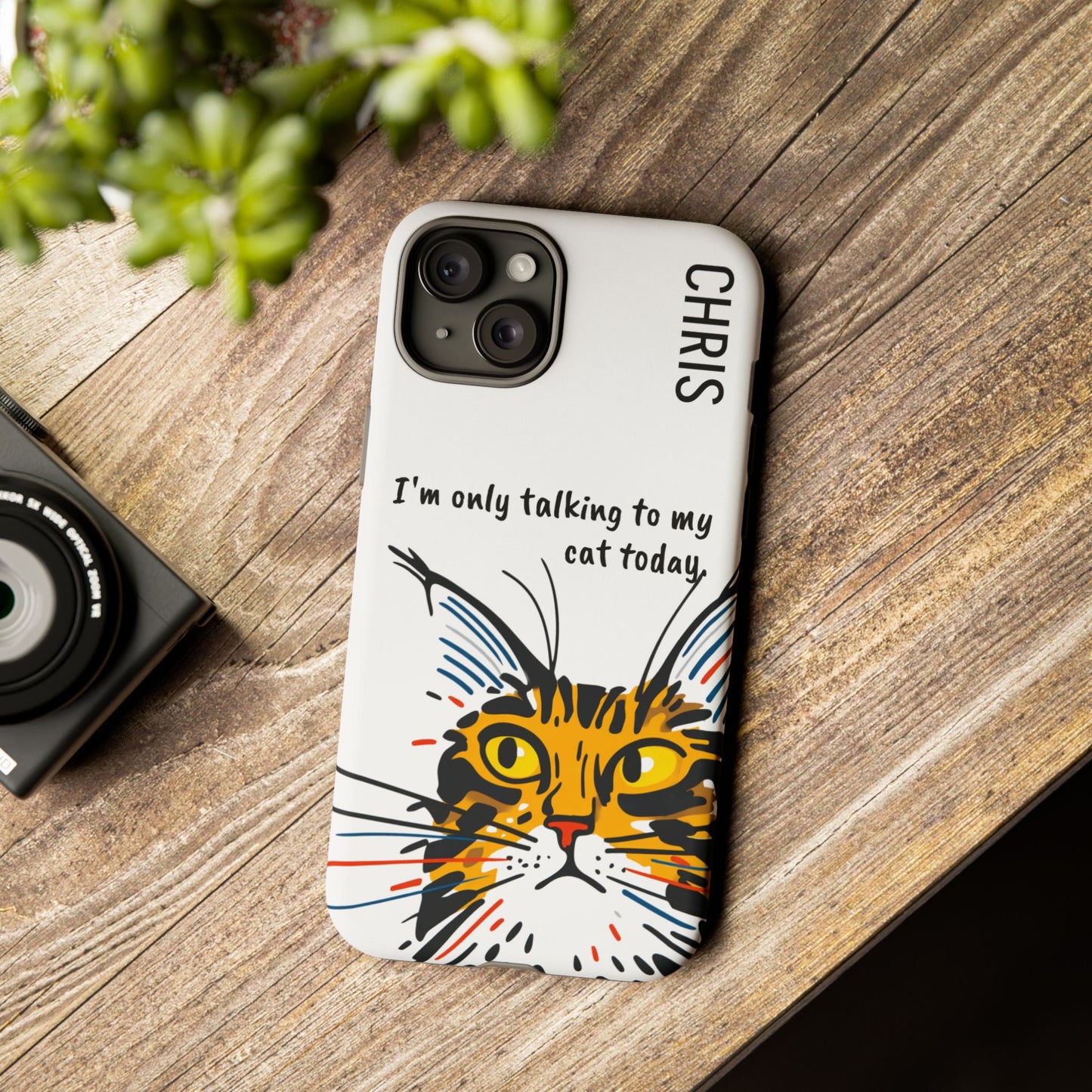 Personalized Cat iPhone Case, "Im only talking to my cat today", Unique Pet Lover Gift,