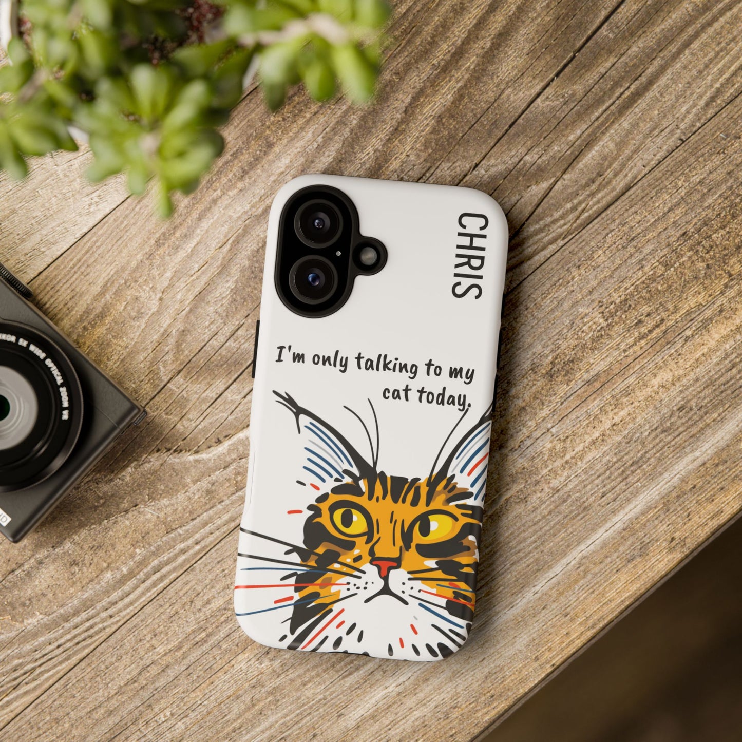 Personalized Cat iPhone Case, "Im only talking to my cat today", Unique Pet Lover Gift,