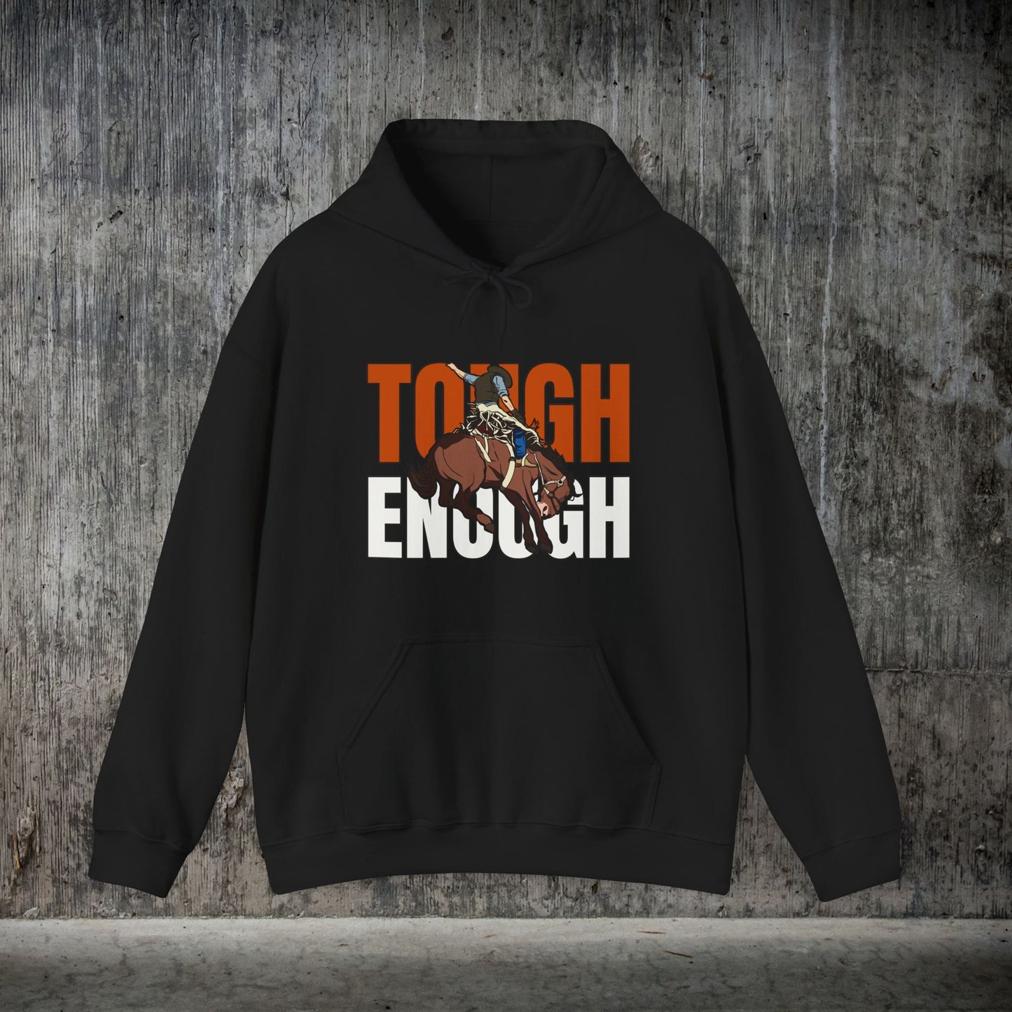 Cowboy Bronc Crewneck Hoodie Sweatshirt - He is Tough Enough Ride the Rodeo Broncs - FlooredByArt