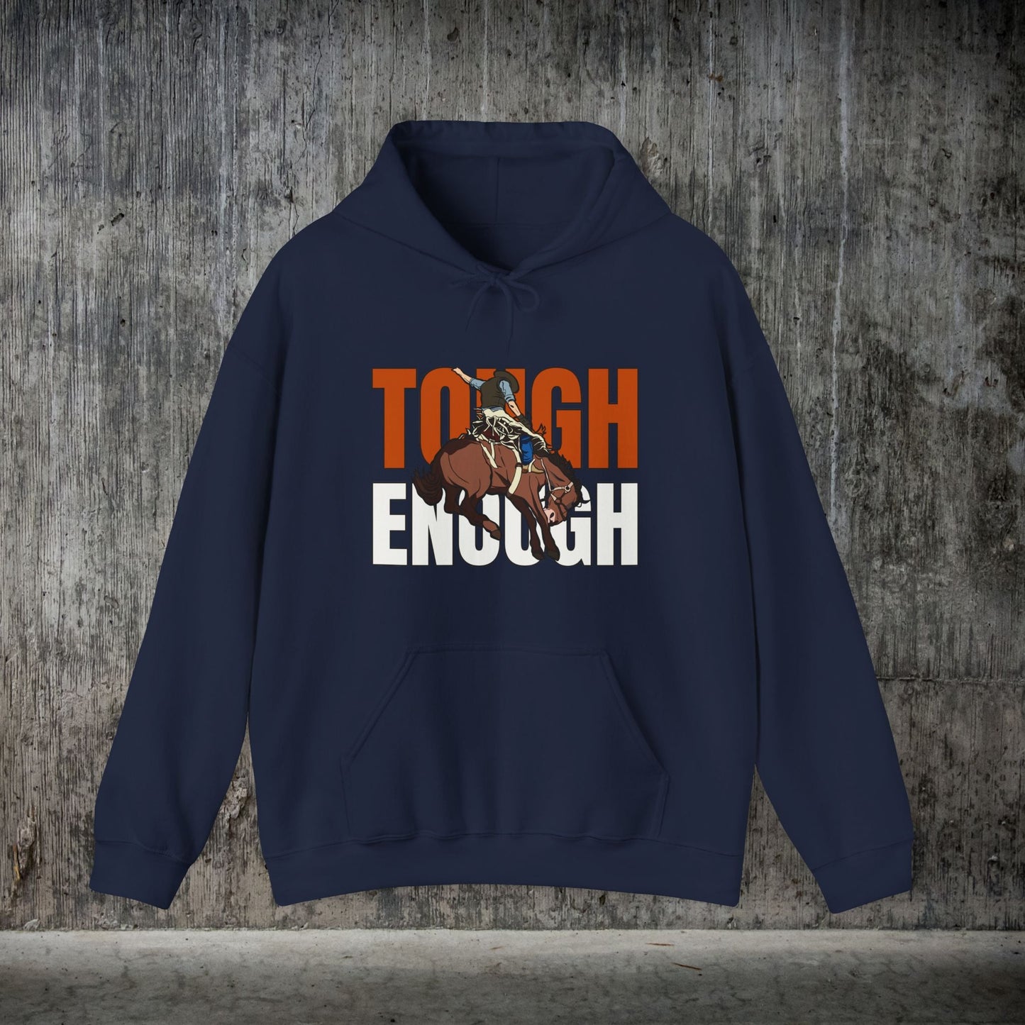 Cowboy Bronc Crewneck Hoodie Sweatshirt - He is Tough Enough Ride the Rodeo Broncs - FlooredByArt