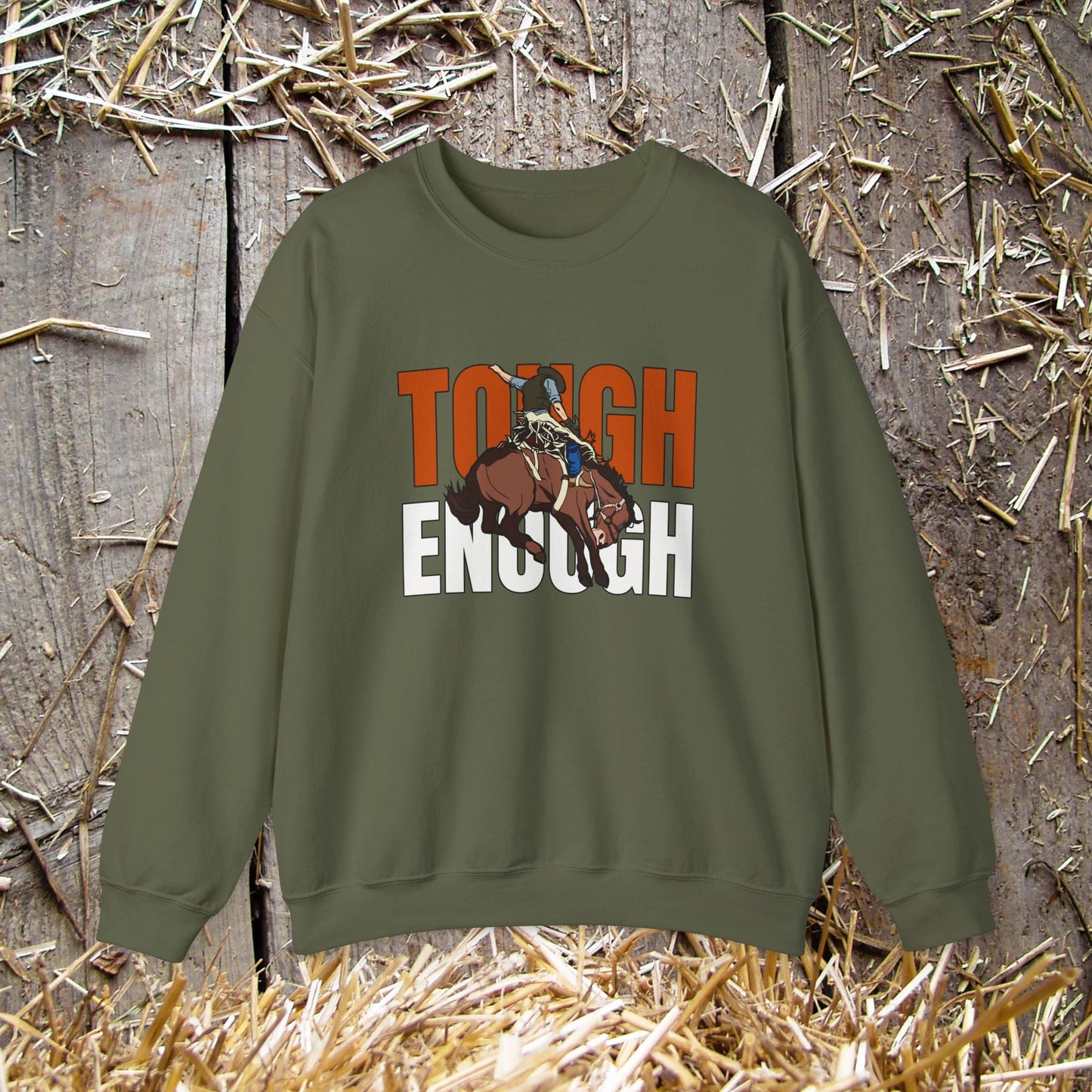 Cowboy Bronc Crewneck Sweatshirt - He is Tough Enough Ride the Broncs, Rodeo Sweater - FlooredByArt