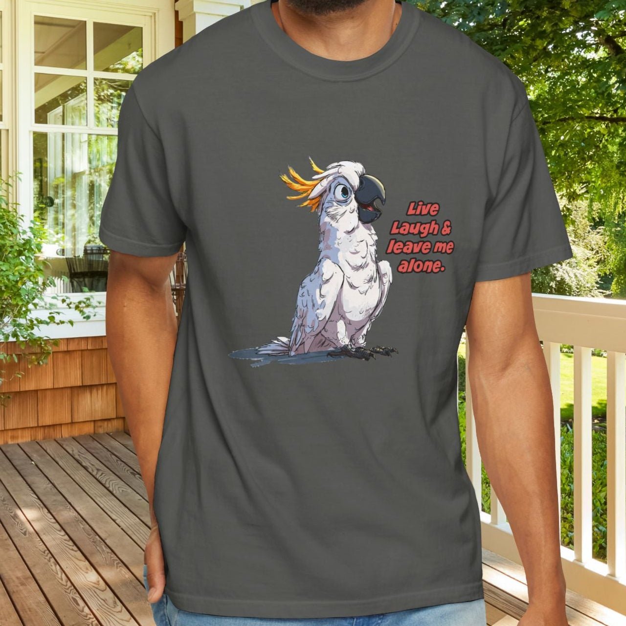 Funny Cockatoo T-Shirt – “Live Laugh & Leave Me Alone” Comfort Colors Tee, Bird Lover Gift, Introver - FlooredByArt