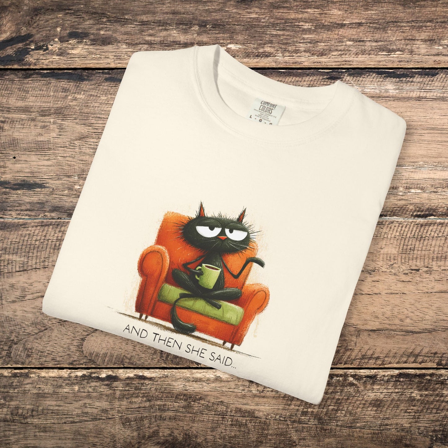 Gossip Cat Comfort Colors Tee β Funny Black Cat & Coffee Shirt - FlooredByArt
