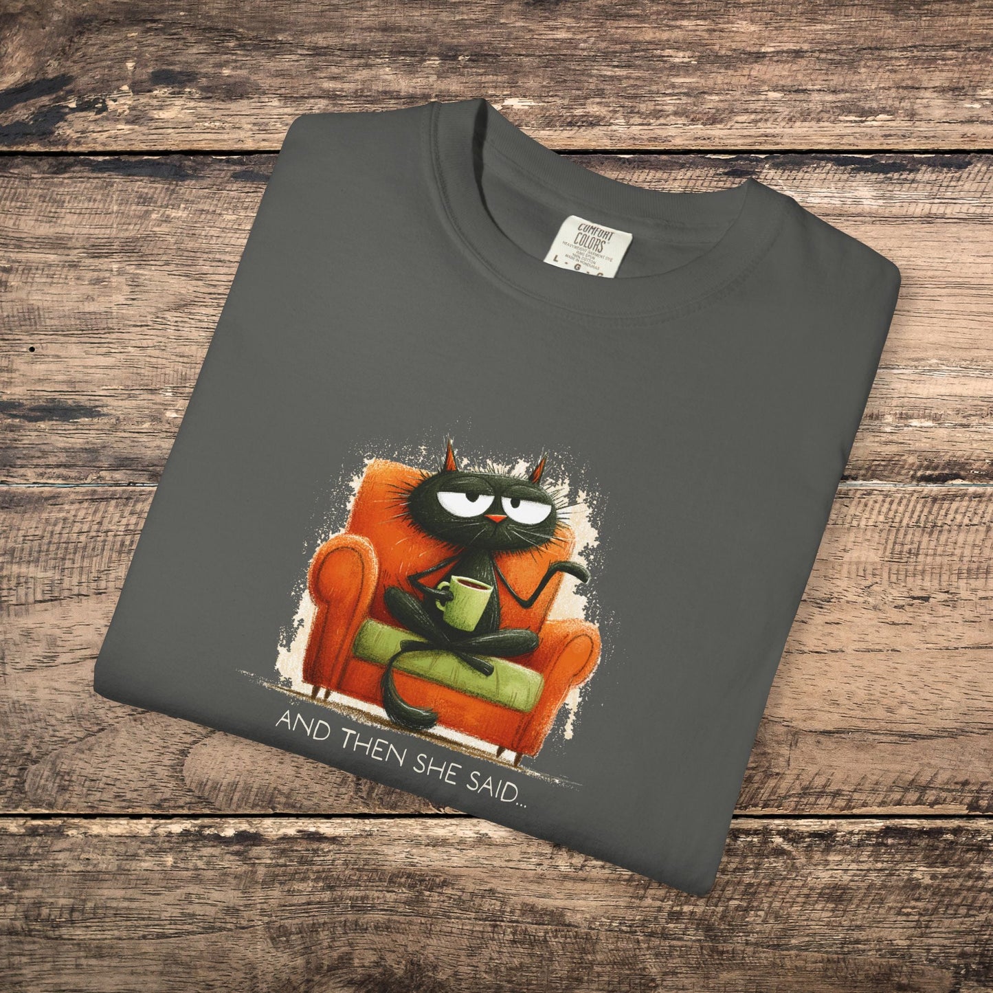 Gossip Cat Comfort Colors Tee β Funny Black Cat & Coffee Shirt - FlooredByArt