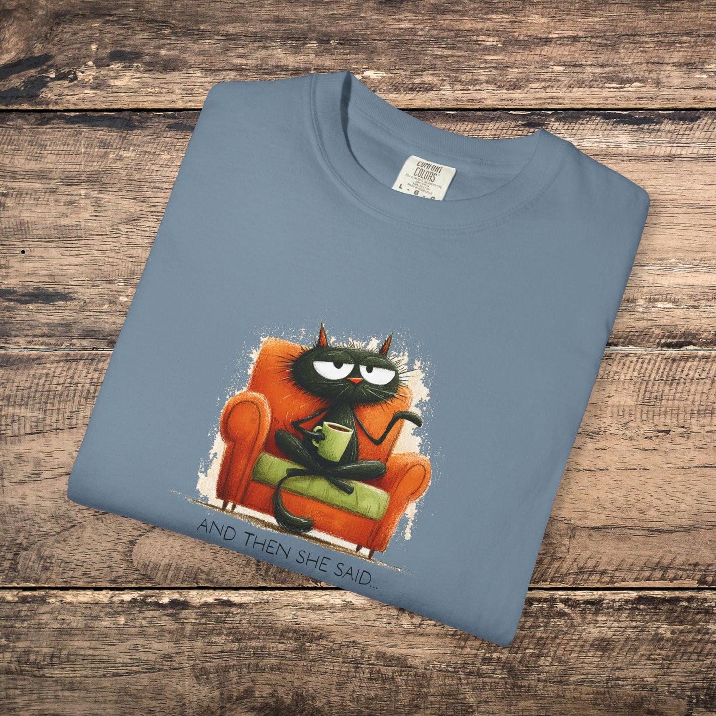 Gossip Cat Comfort Colors Tee β Funny Black Cat & Coffee Shirt - FlooredByArt