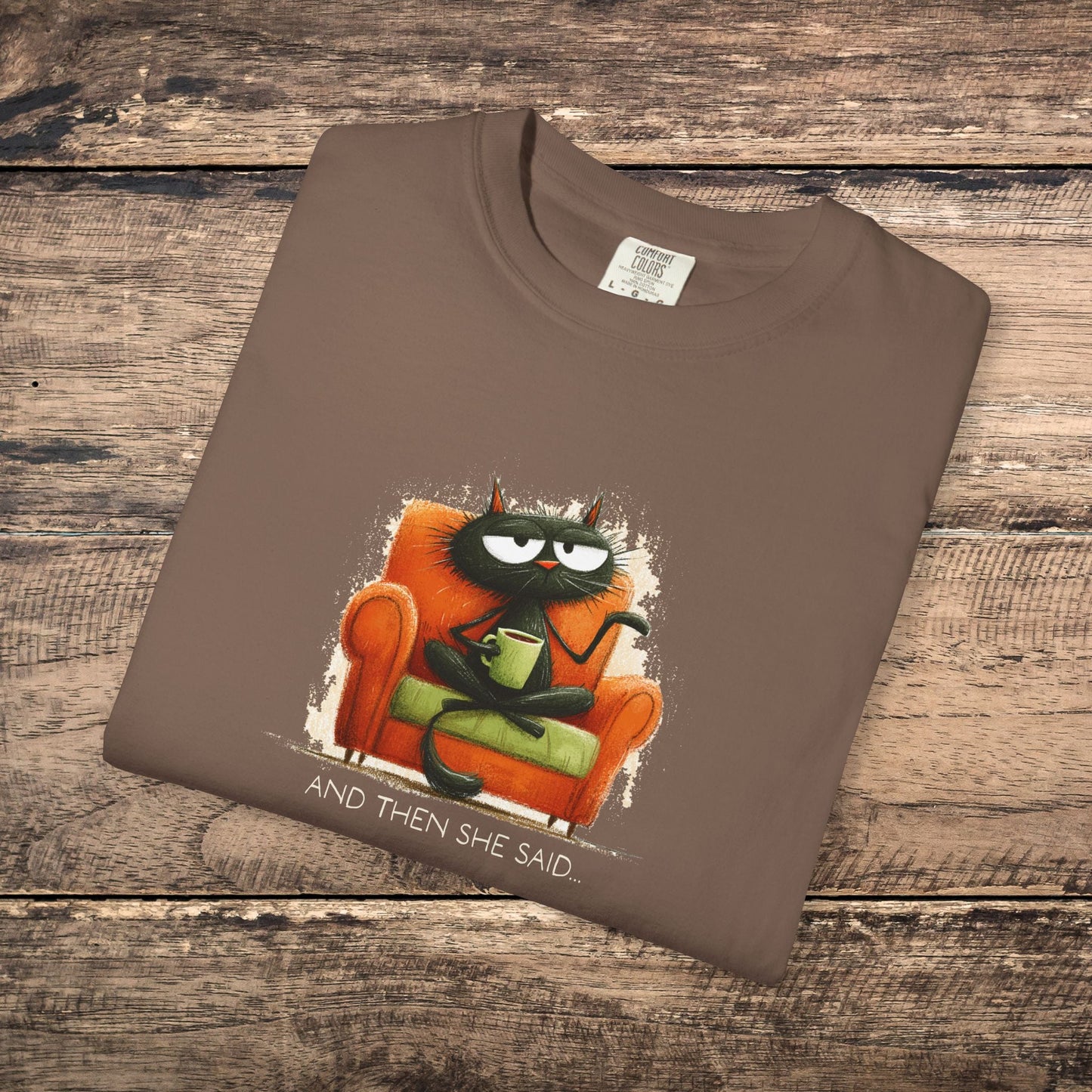 Gossip Cat Comfort Colors Tee β Funny Black Cat & Coffee Shirt - FlooredByArt