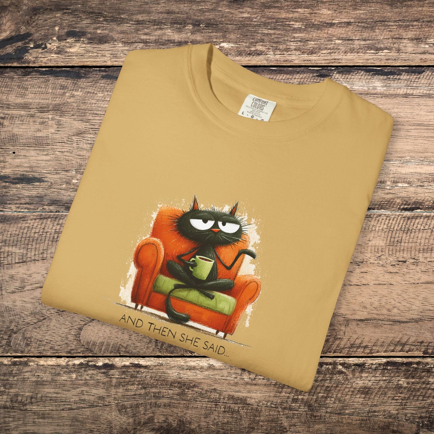 Gossip Cat Comfort Colors Tee β Funny Black Cat & Coffee Shirt - FlooredByArt