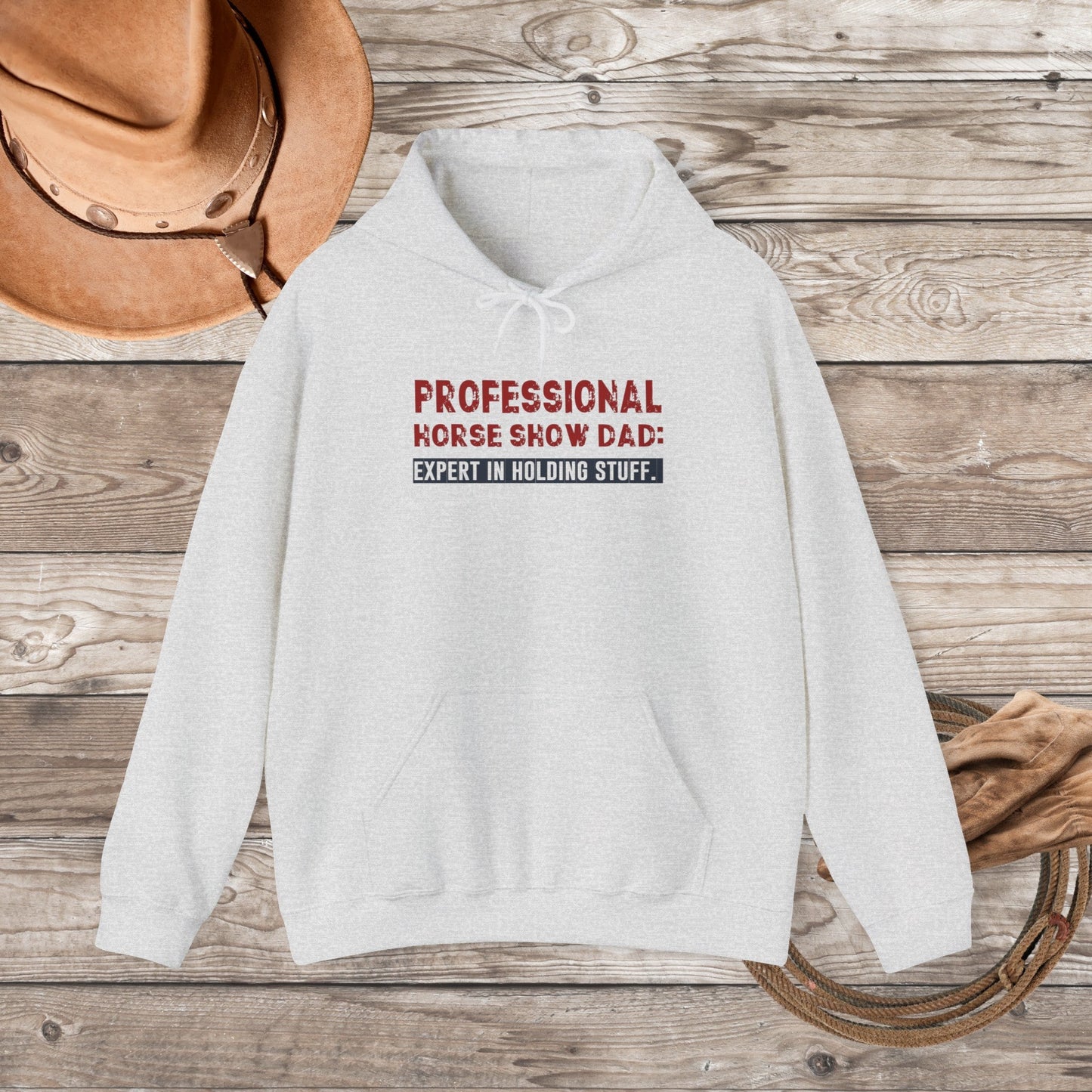 Professional Horse Show Dad Hoodie, Expert In Holding Stuff, Dad Horse Shirt - FlooredByArt