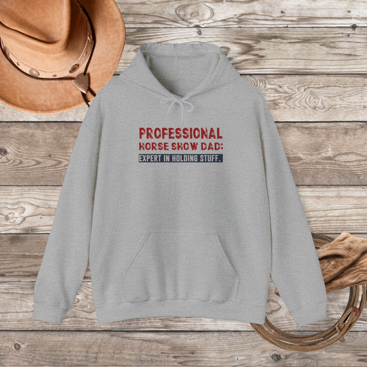 Professional Horse Show Dad Hoodie, Expert In Holding Stuff, Dad Horse Shirt - FlooredByArt