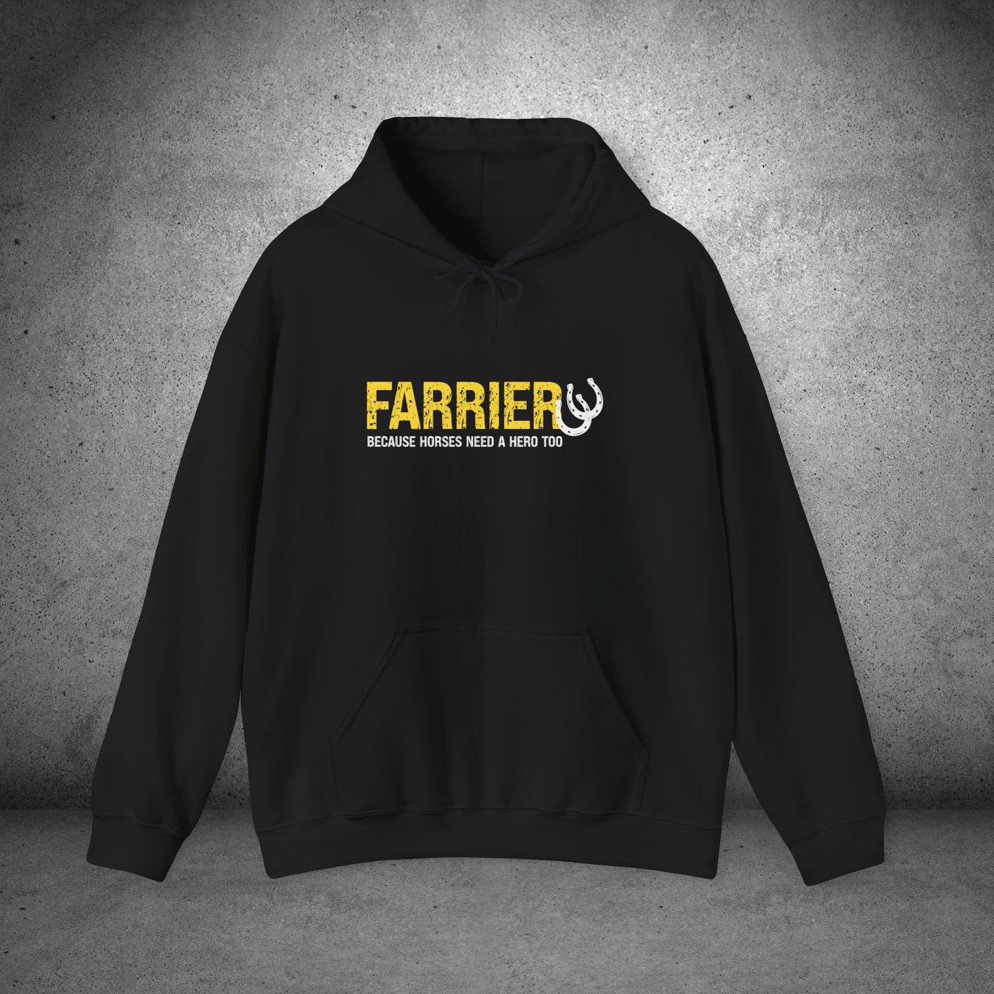 Farrier Hoodie – "Because Horses Need a Hero Too" Pullover for Farriers & Equestrian Fans