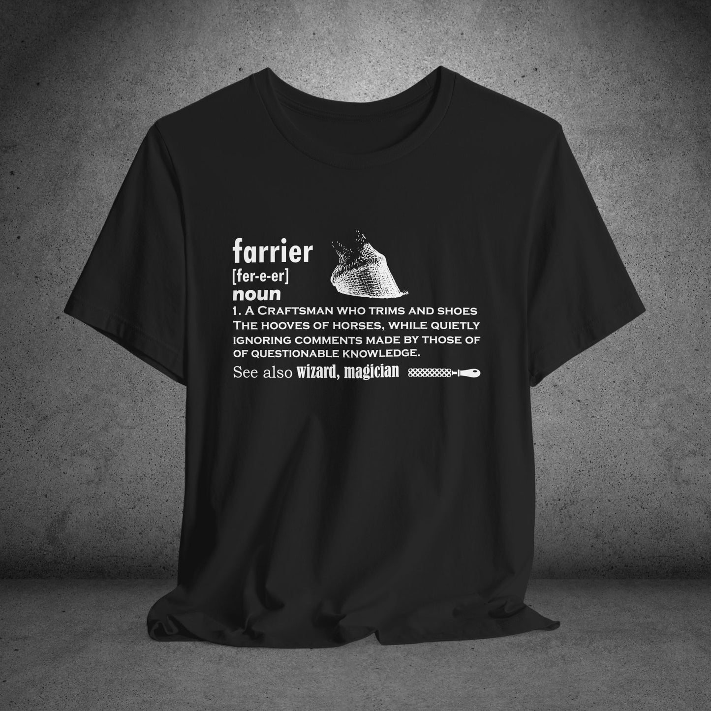 Farrier T-shirt, Farrier Funny Definition, Horseshoer Tee