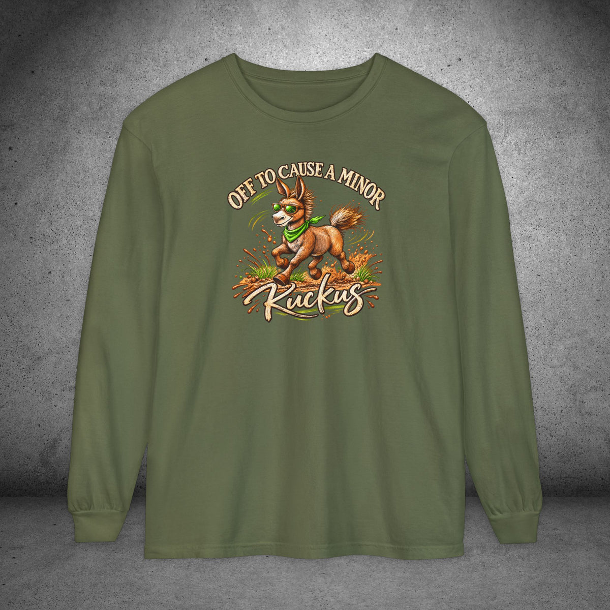 Funny Donkey Long Sleeve Shirt – Off to Cause a Minor Ruckus Comfort Colors Tee