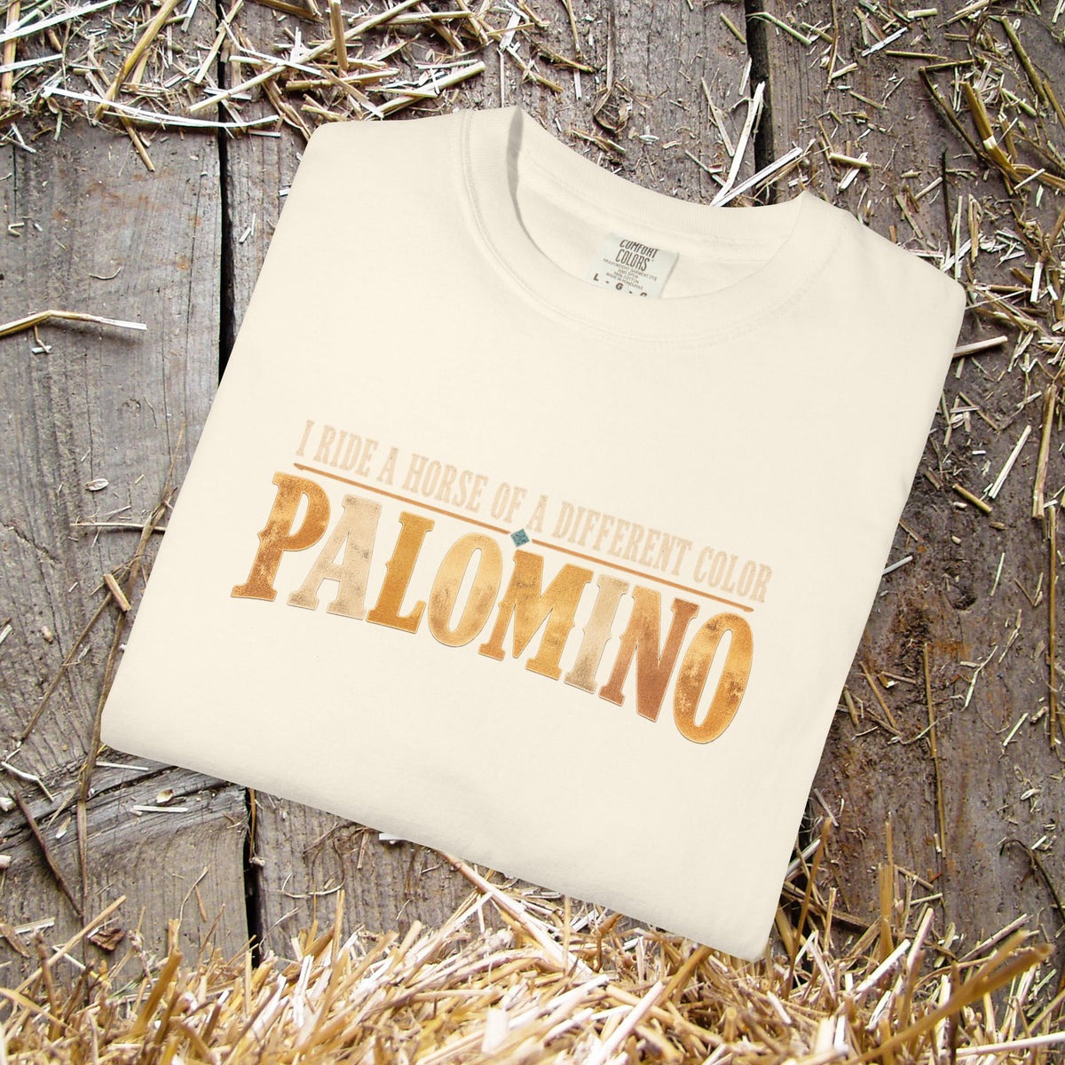 Palomino Horse T-Shirt – I Ride a Horse of a Different Color | Comfort Colors