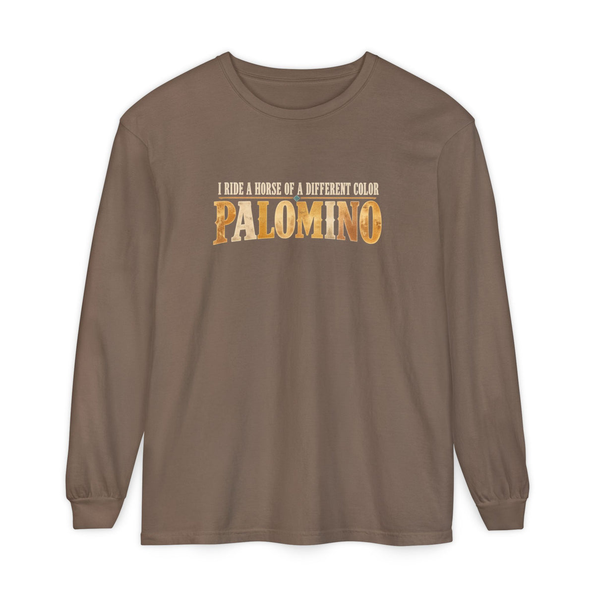 Palomino Horse Long Sleeve Shirt – I Ride a Horse of a Different Color | Comfort Colors