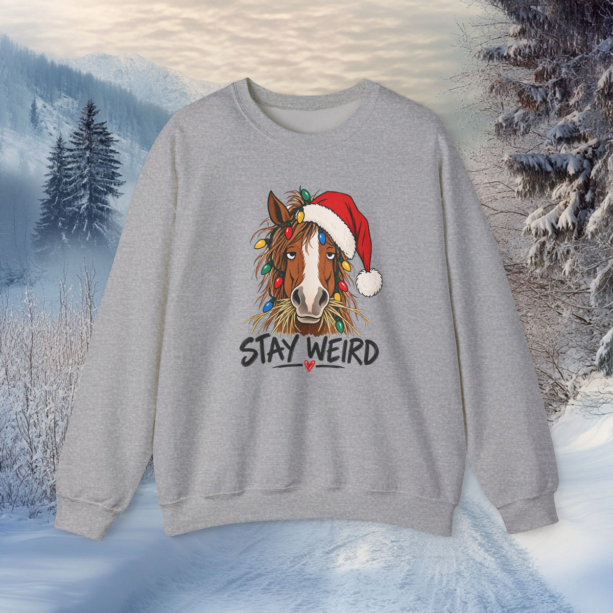 Stay Weird Horse Christmas Sweatshirt - Funny Horse Holiday Shirt