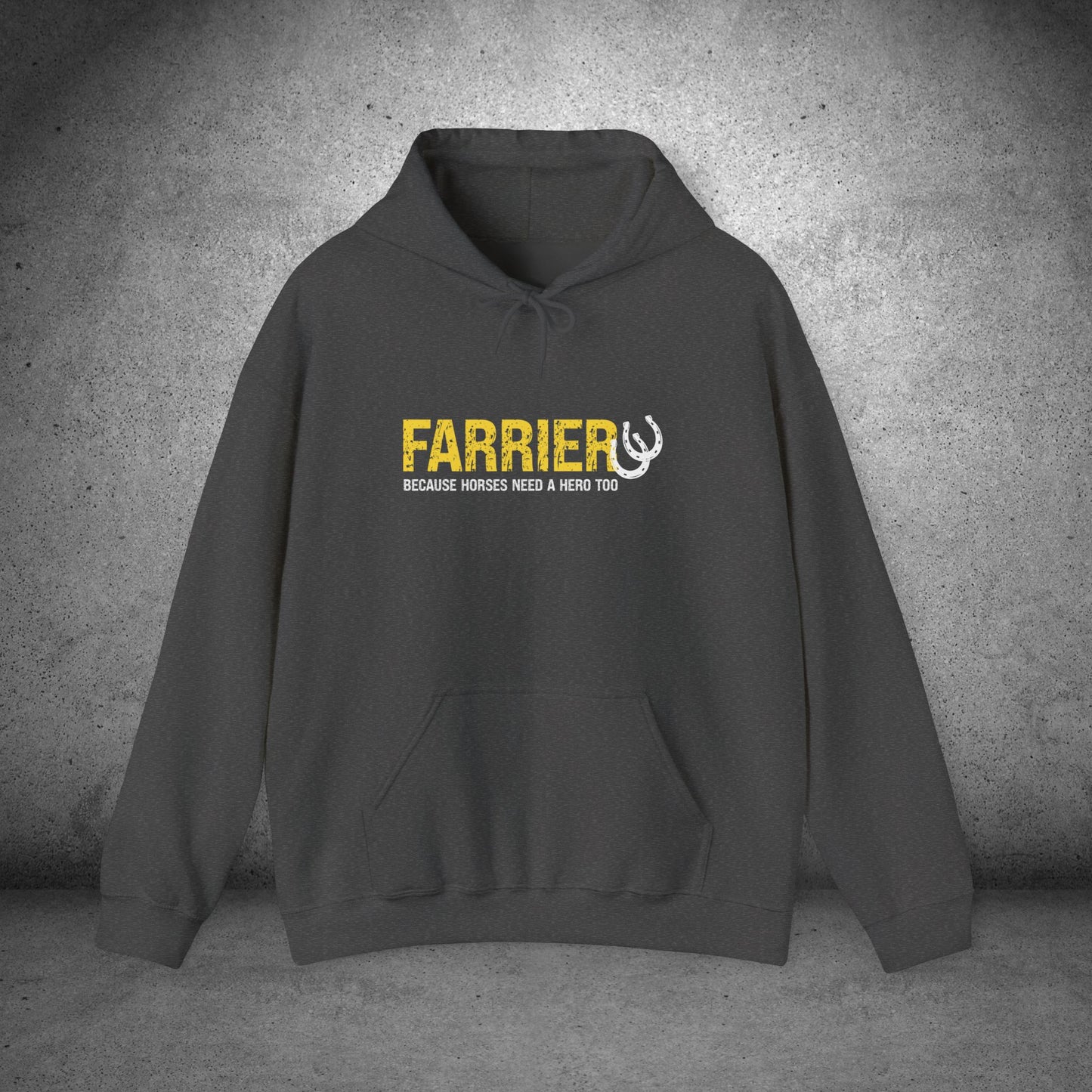 Farrier Hoodie – "Because Horses Need a Hero Too" Pullover for Farriers & Equestrian Fans