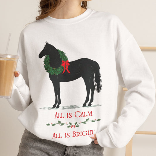 All Is Calm All Is Bright Horse Christmas Sweatshirt