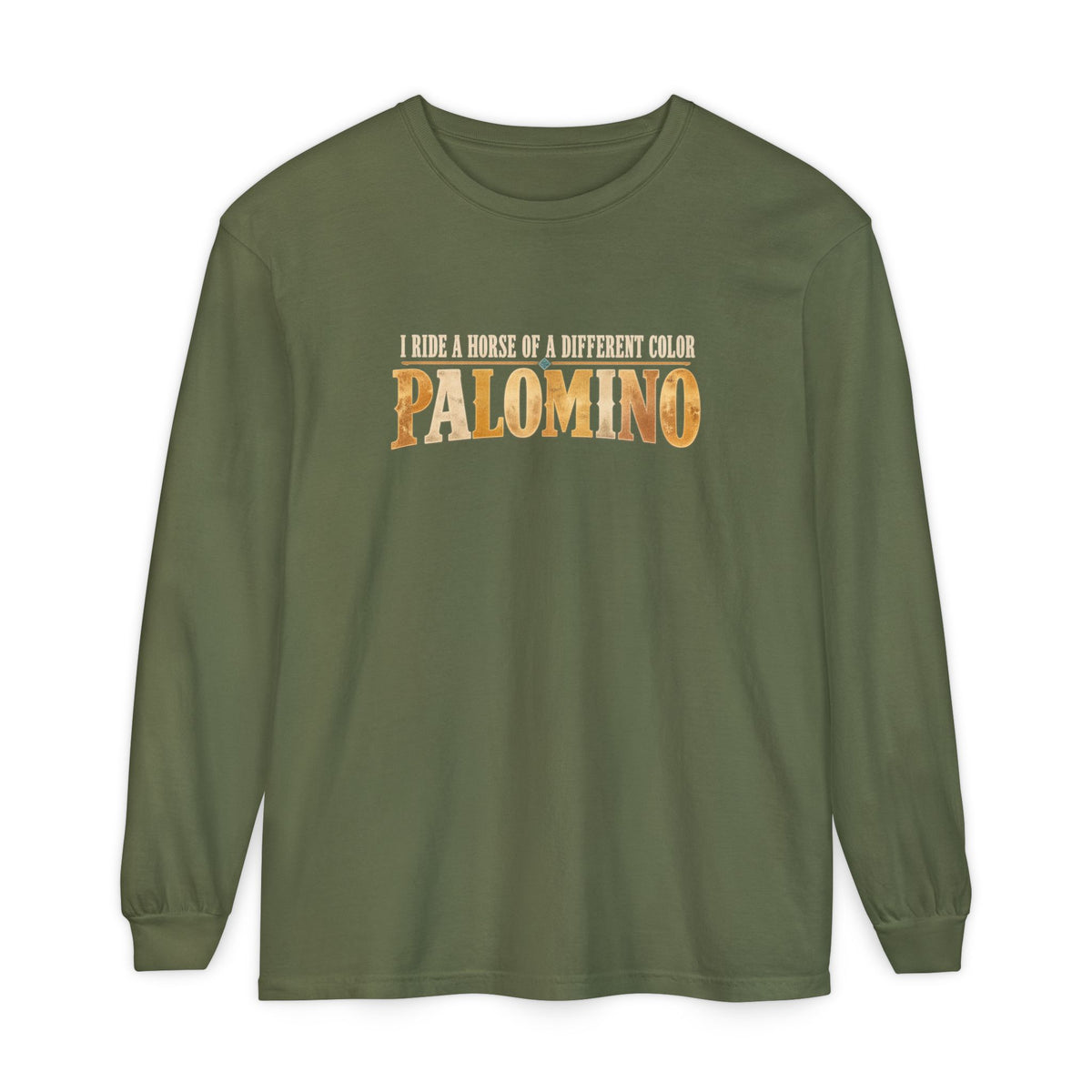 Palomino Horse Long Sleeve Shirt – I Ride a Horse of a Different Color | Comfort Colors