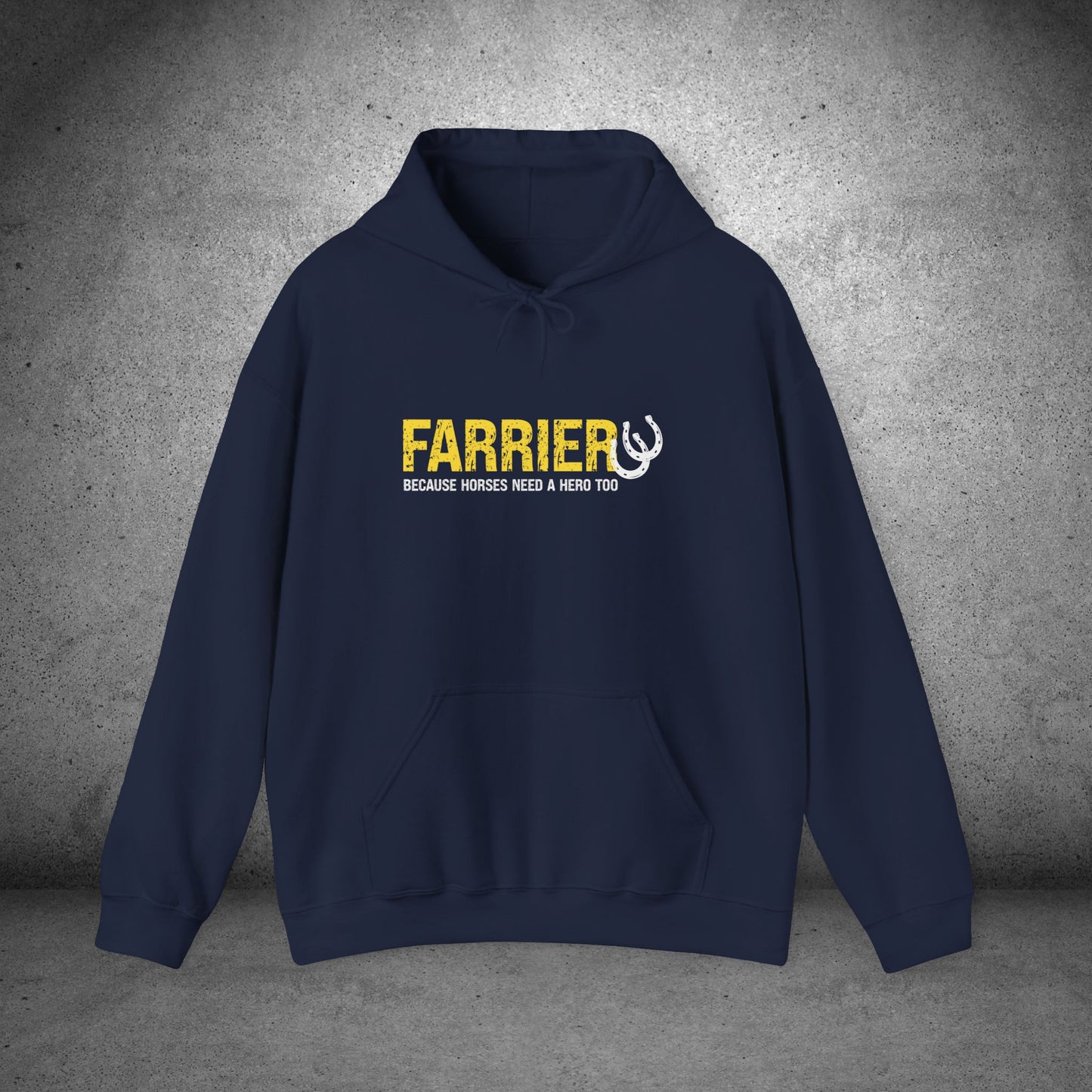 Farrier Hoodie – "Because Horses Need a Hero Too" Pullover for Farriers & Equestrian Fans