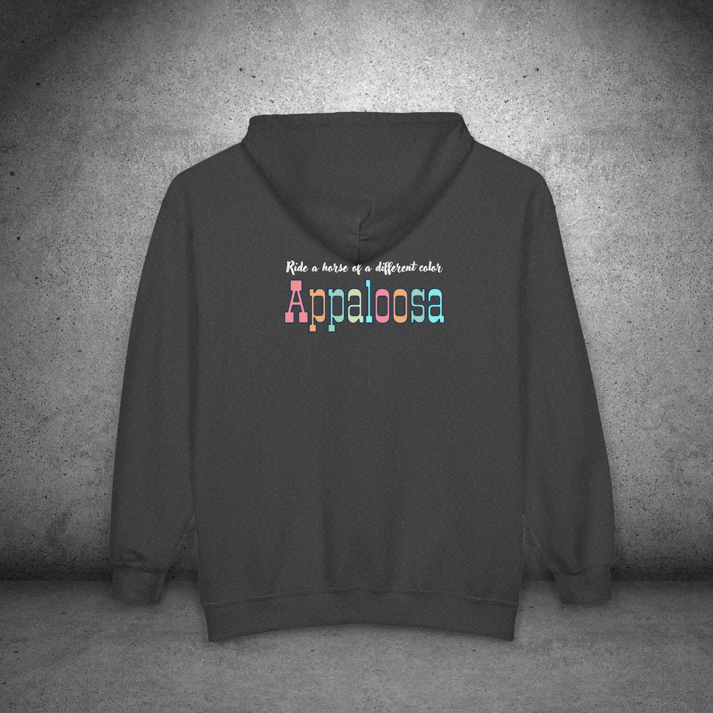 Appaloosa Zip Hoodie – “I Ride a Horse of a Different Color” Sweatshirt