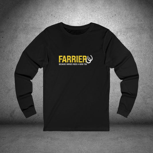 Farrier Long Sleeve Tee — "Because Horses Need a Hero Too"