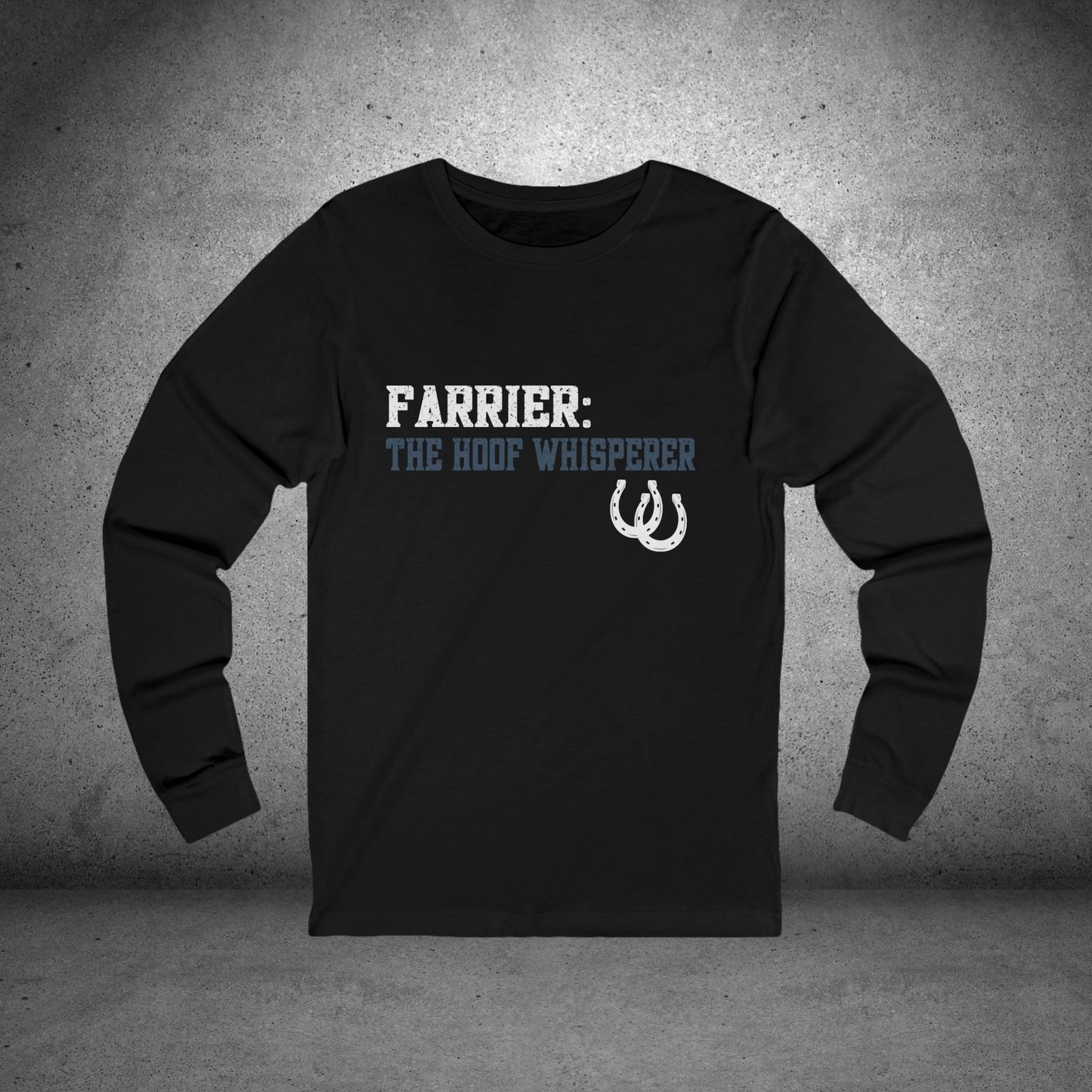 Farrier Long  Sleeve T-shirt, The Hoof Whisperer