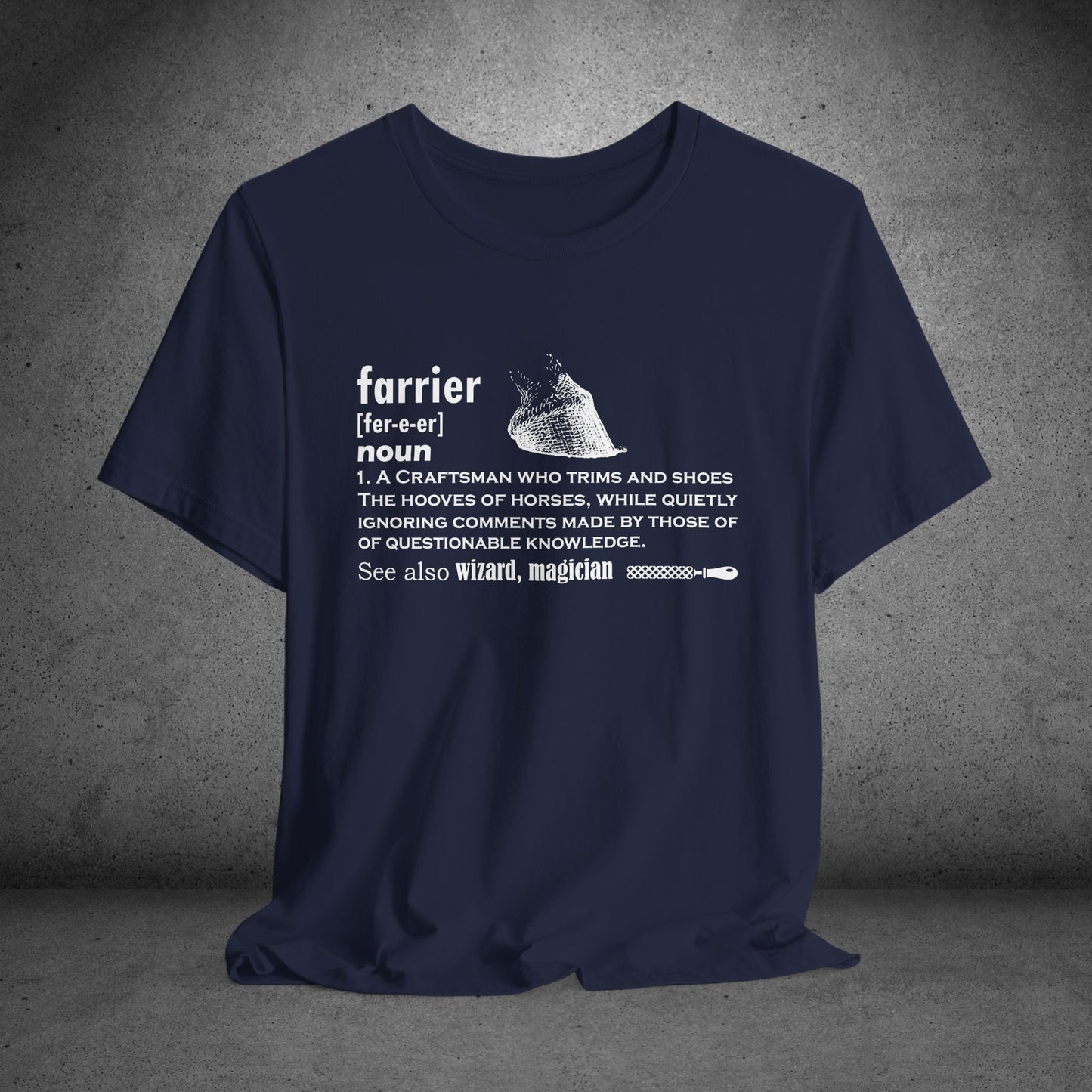 Farrier T-shirt, Farrier Funny Definition, Horseshoer Tee
