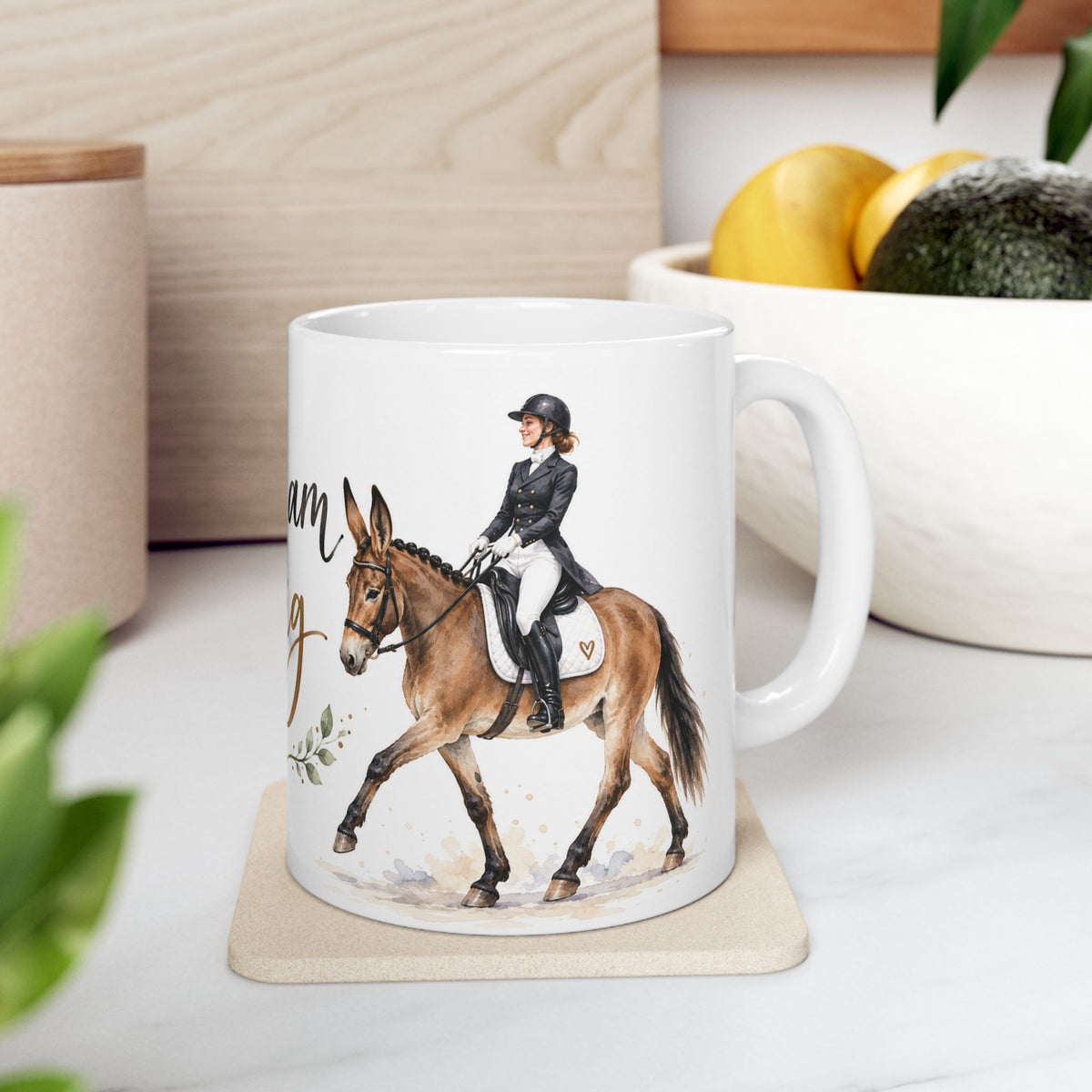 Dream Big Dressage Mule Mug – Equestrian Coffee Mug