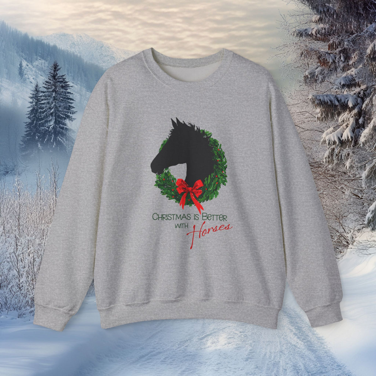 Christmas Is Better With Horses Sweatshirt – Horse Christmas Shirt