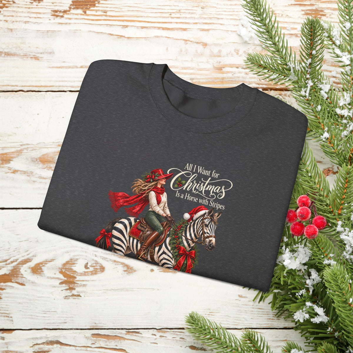 All I Want for Christmas Horse Sweatshirt – Funny Zebra Lover Gift