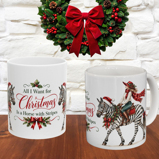 Christmas Zebra Mug – All I Want for Christmas Is a Horse with Stripes Ceramic Mug, (11oz, 15oz)