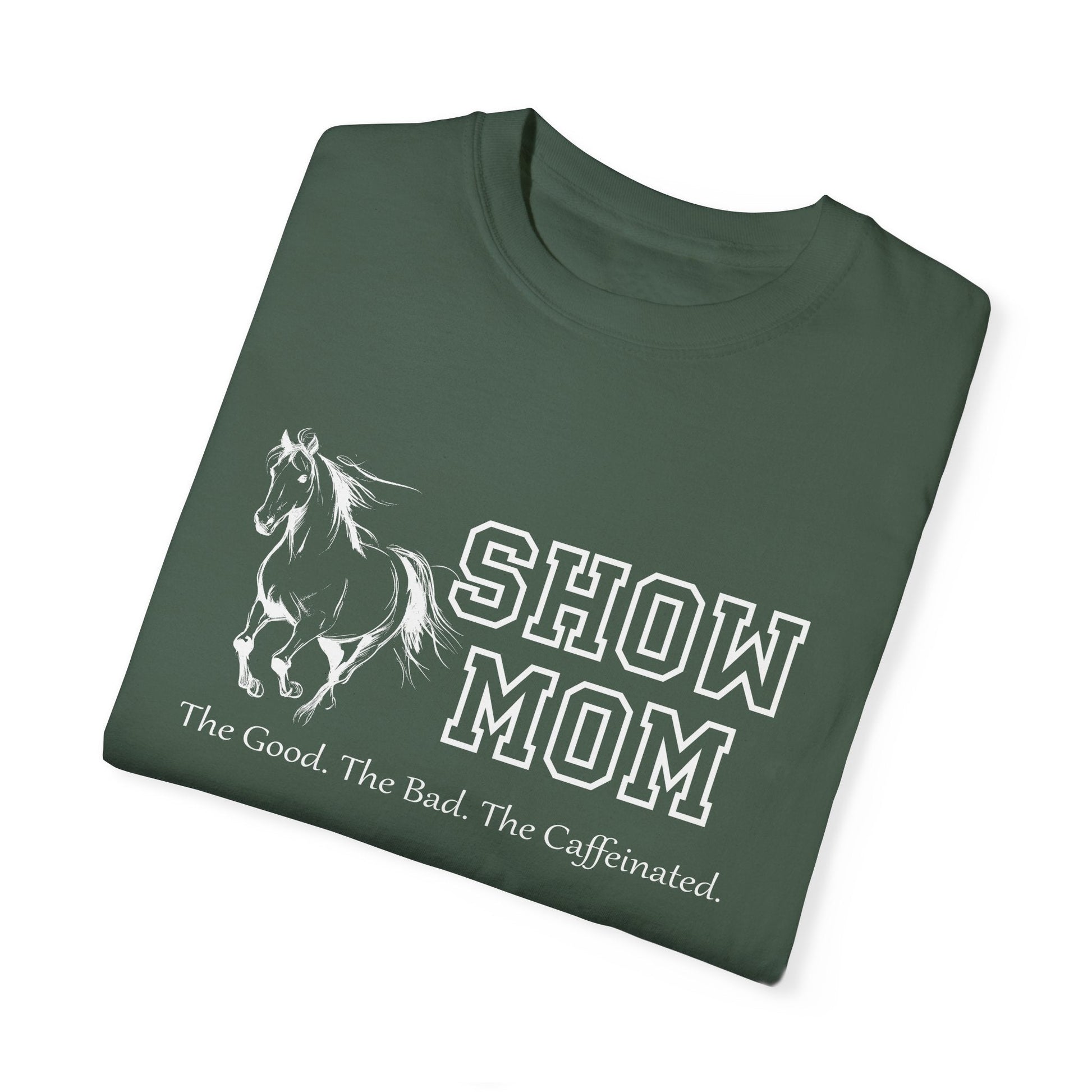Comfort Colors T-Shirt - Horse Show Mom Shirt, Mom Horse Art Tee - FlooredByArt