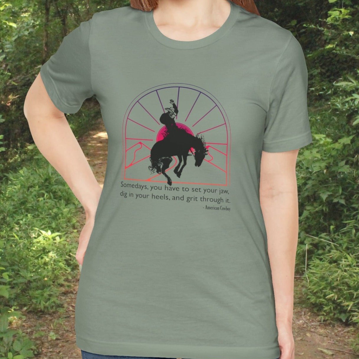 Cowboy Bronc Tshirt, Cowboy Affirmation Shirt, Western Inspirational Tee, Barn or Rodeo Shirt - FlooredByArt