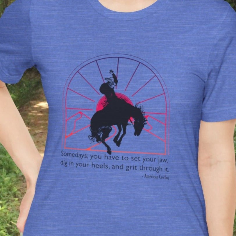 Cowboy Bronc Tshirt, Cowboy Affirmation Shirt, Western Inspirational Tee, Barn or Rodeo Shirt - FlooredByArt