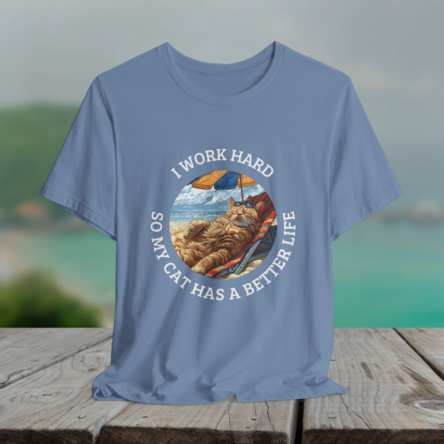 Cute Funny Cat Lover Shirt, I Work Hard So My Cat Has a Better Life - FlooredByArt