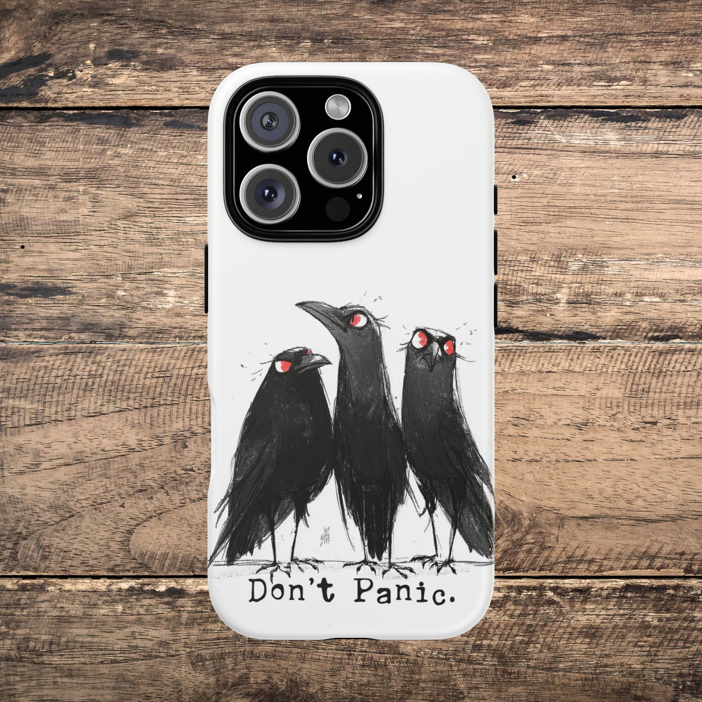 Don’t Panic Crow Phone Case – Gothic Bird Art iPhone Cover, Murder of Crows - FlooredByArt