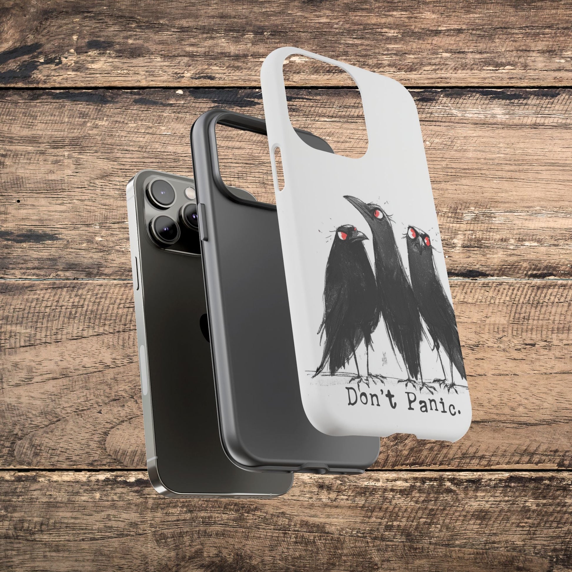 Don’t Panic Crow Phone Case – Gothic Bird Art iPhone Cover, Murder of Crows - FlooredByArt