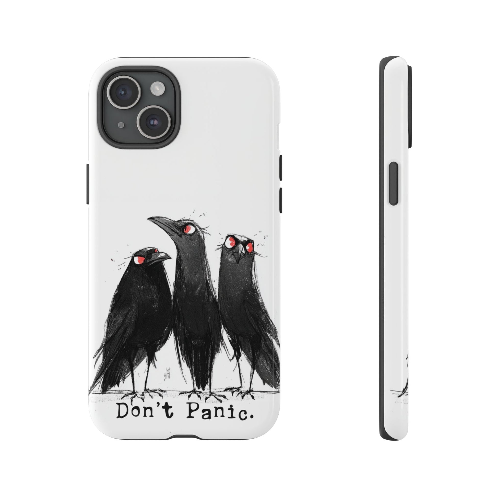 Don’t Panic Crow Phone Case – Gothic Bird Art iPhone Cover, Murder of Crows - FlooredByArt