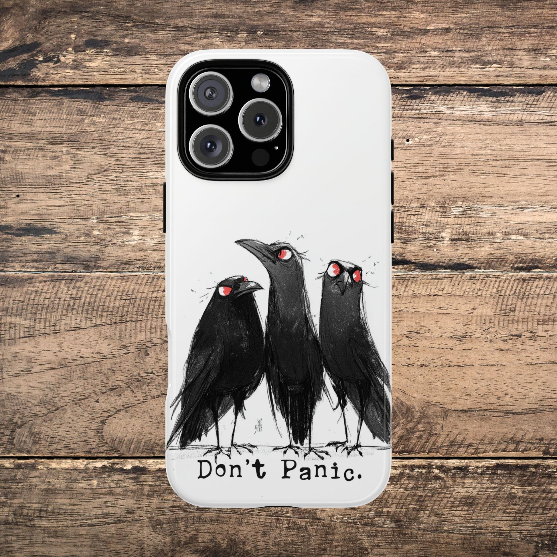 Don’t Panic Crow Phone Case – Gothic Bird Art iPhone Cover, Murder of Crows - FlooredByArt