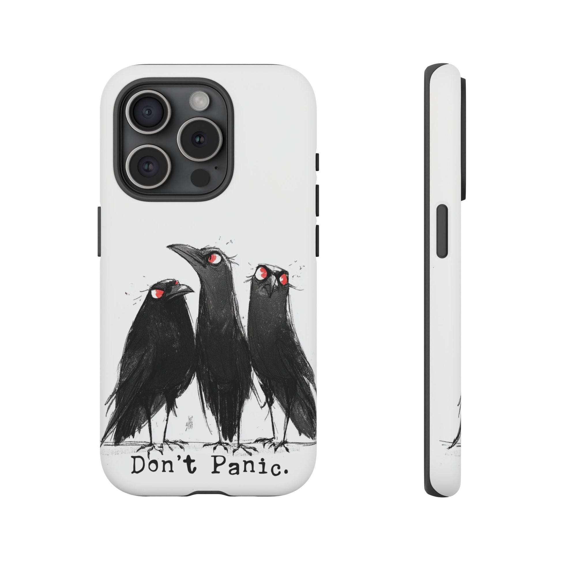 Don’t Panic Crow Phone Case – Gothic Bird Art iPhone Cover, Murder of Crows - FlooredByArt