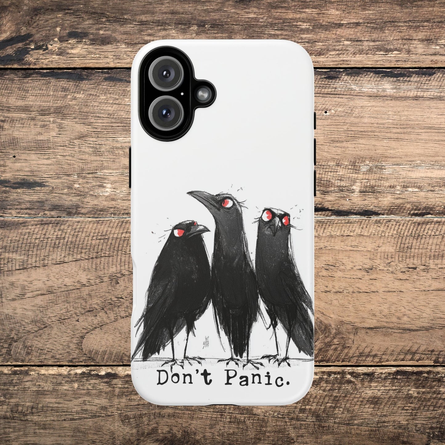 Don’t Panic Crow Phone Case – Gothic Bird Art iPhone Cover, Murder of Crows - FlooredByArt