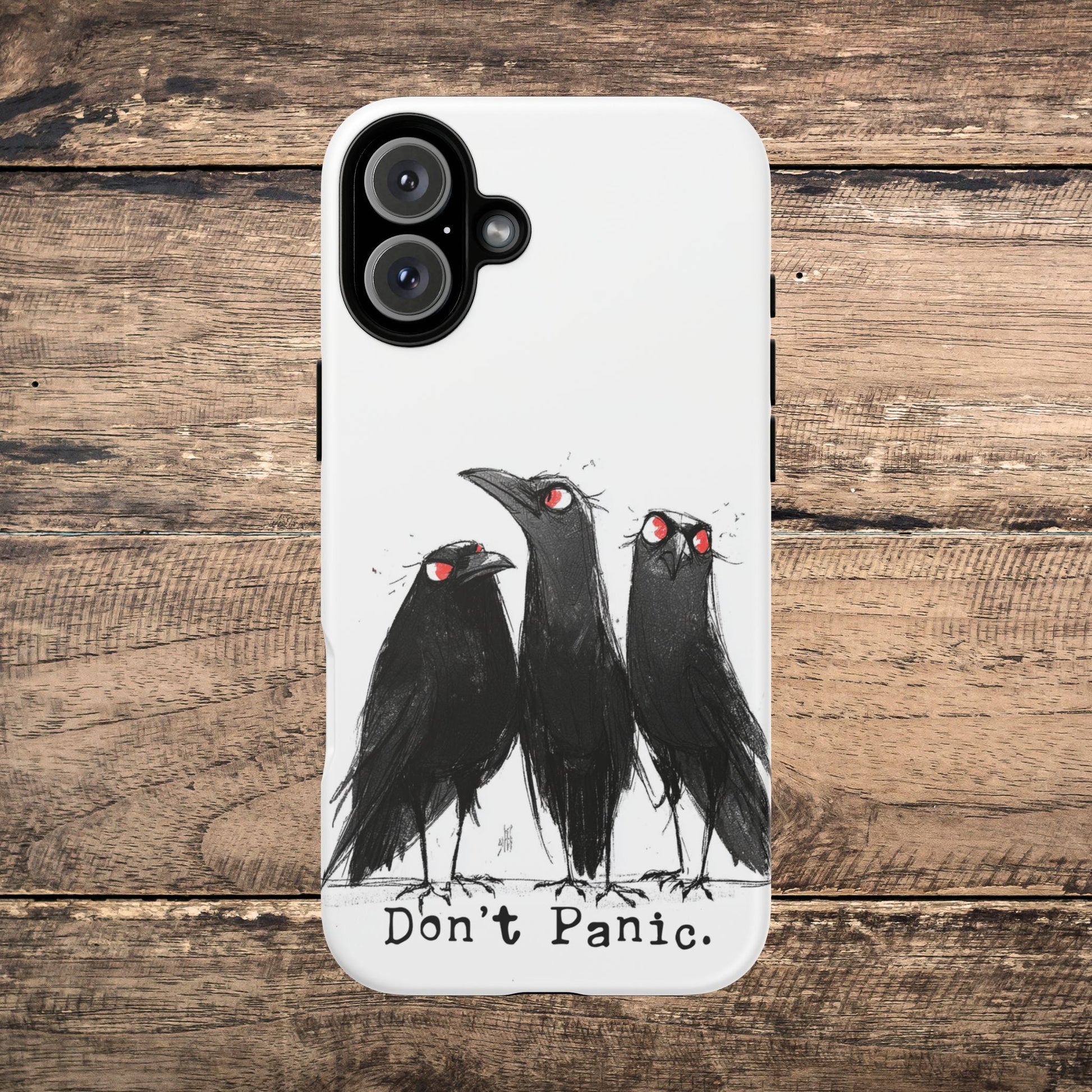 Don’t Panic Crow Phone Case – Gothic Bird Art iPhone Cover, Murder of Crows - FlooredByArt