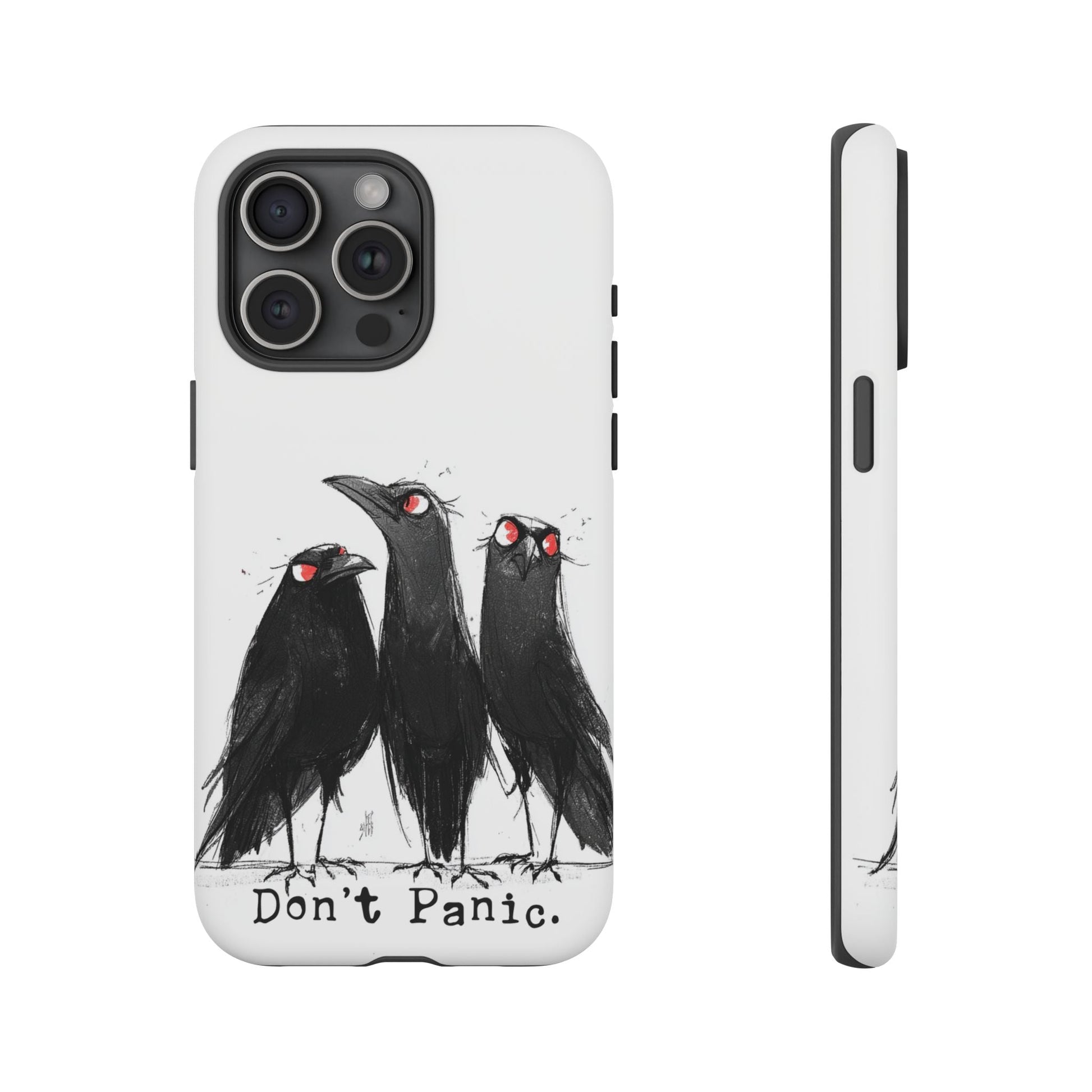 Don’t Panic Crow Phone Case – Gothic Bird Art iPhone Cover, Murder of Crows - FlooredByArt