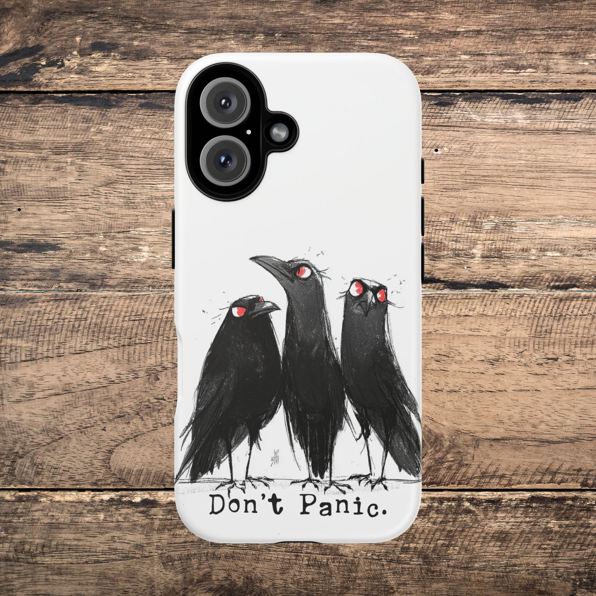 Don’t Panic Crow Phone Case – Gothic Bird Art iPhone Cover, Murder of Crows - FlooredByArt