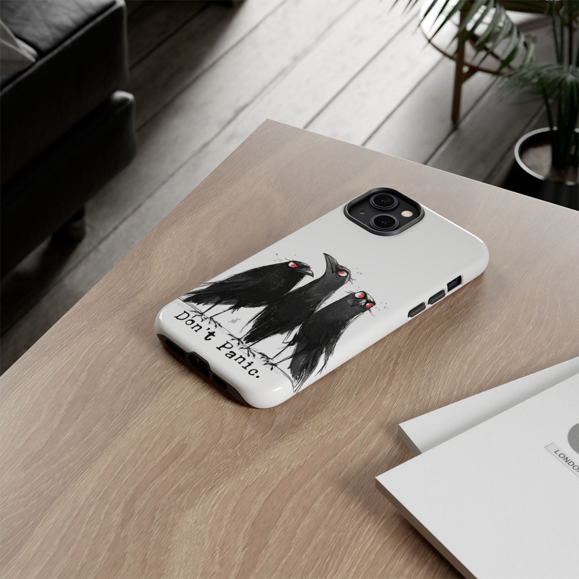 Don’t Panic Crow Phone Case – Gothic Bird Art iPhone Cover, Murder of Crows - FlooredByArt