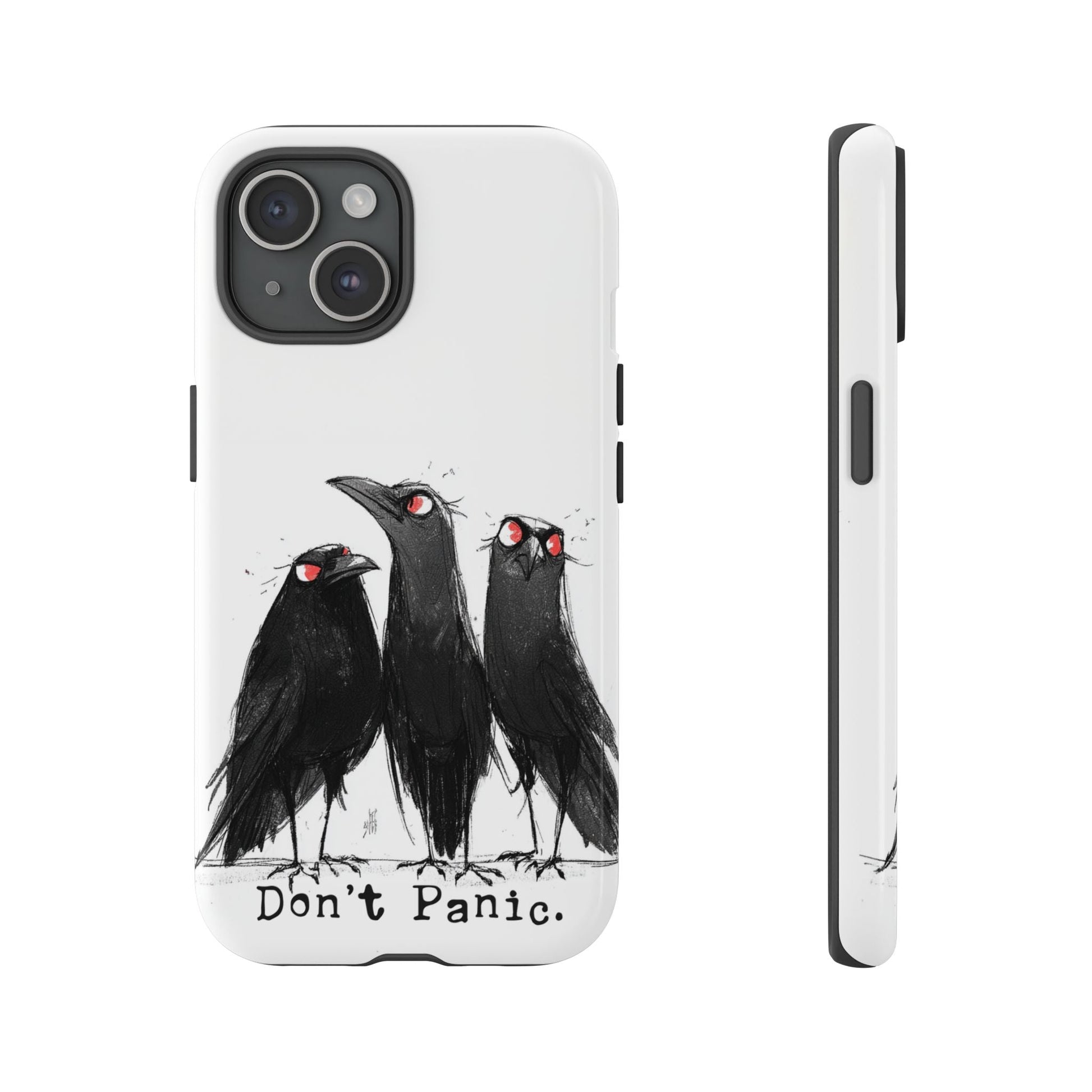 Don’t Panic Crow Phone Case – Gothic Bird Art iPhone Cover, Murder of Crows - FlooredByArt