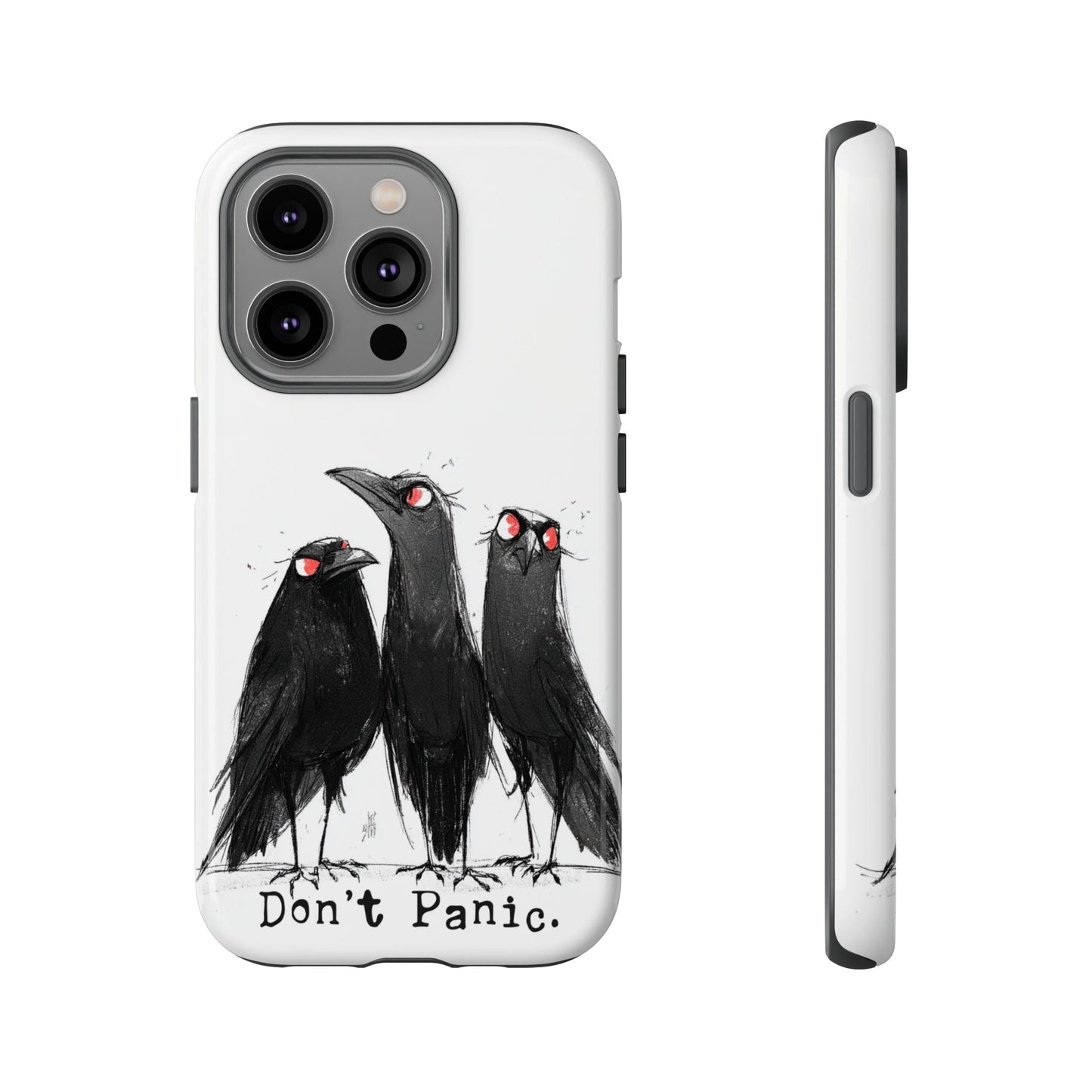 Don’t Panic Crow Phone Case – Gothic Bird Art iPhone Cover, Murder of Crows - FlooredByArt